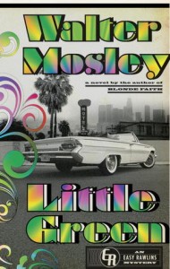 Little Green: An Easy Rawlins Mystery